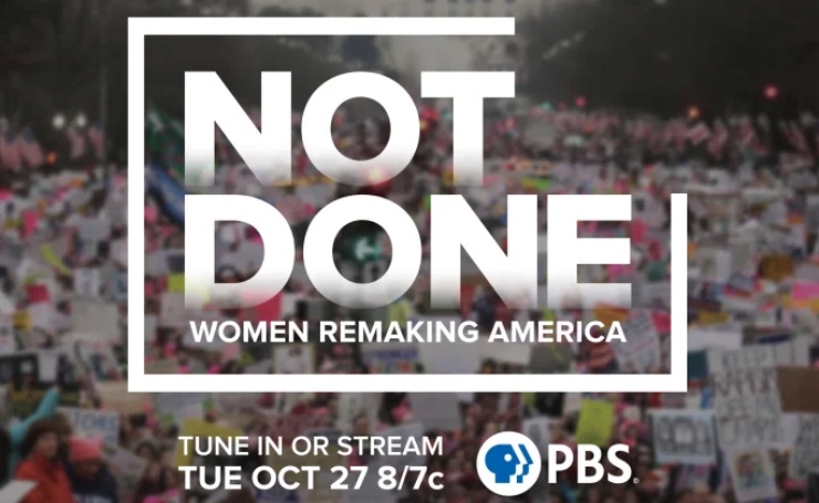 Read more about the article ‘Not Done: Women Remaking America’ Documentary